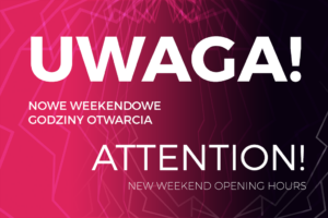 Nowe weekendowe godziny otwarcia Epi-Centrum Nauki